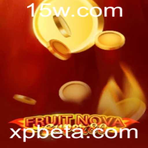 FruitNovaSuper80: Descubra a Excitante Experiência de Jogo no xpbet